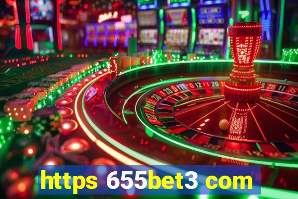 https 655bet3 com